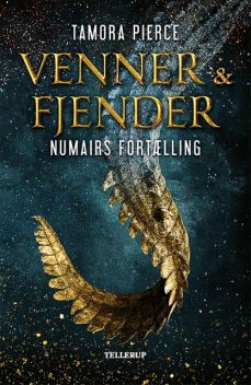 Numairs fortælling #1: Venner og fjender, Tamora Pierce
