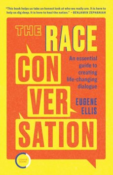 The Race Conversation, Eugene Ellis