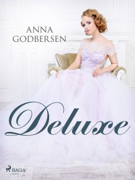 Deluxe, Anna Godbersen