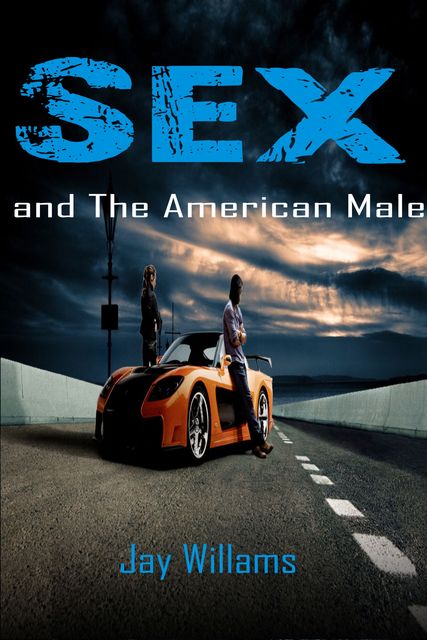 Sex and the American Male, Jay Williams