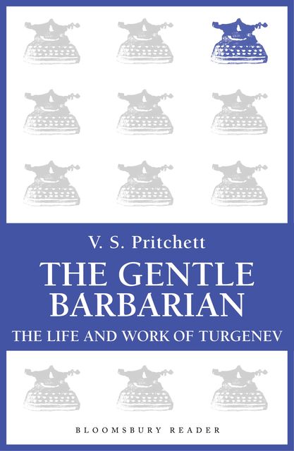 The Gentle Barbarian, V.S.Pritchett