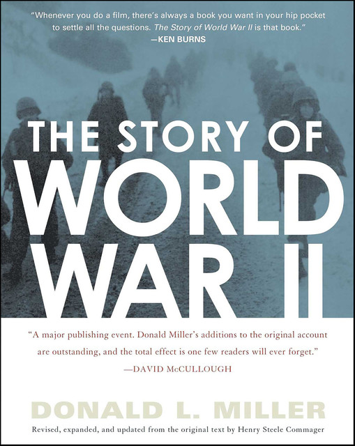 The Story of World War II, Donald L.Miller, Henry Steele Commager