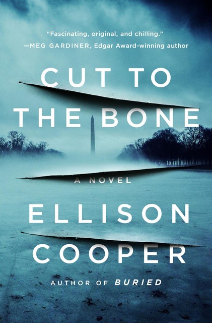 Cut to the Bone, Ellison Cooper