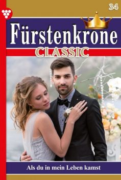 Fürstenkrone Classic 34 – Adelsroman, Viola Maybach