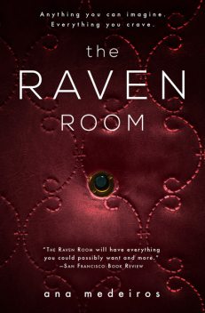 The Raven Room, Ana Medeiros