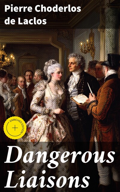 Dangerous Liaisons, Pierre Choderlos de Laclos