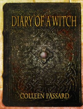 Diary of a Witch, Colleen Passard