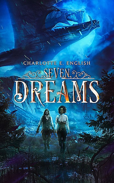 Seven Dreams, Charlotte E.English