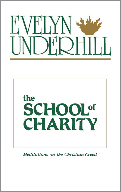 The School of Charity, Evelyn Underhill