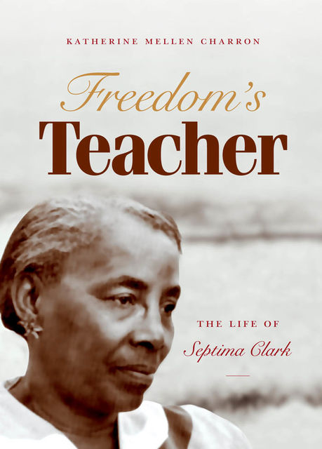 Freedom's Teacher, Katherine Mellen Charron
