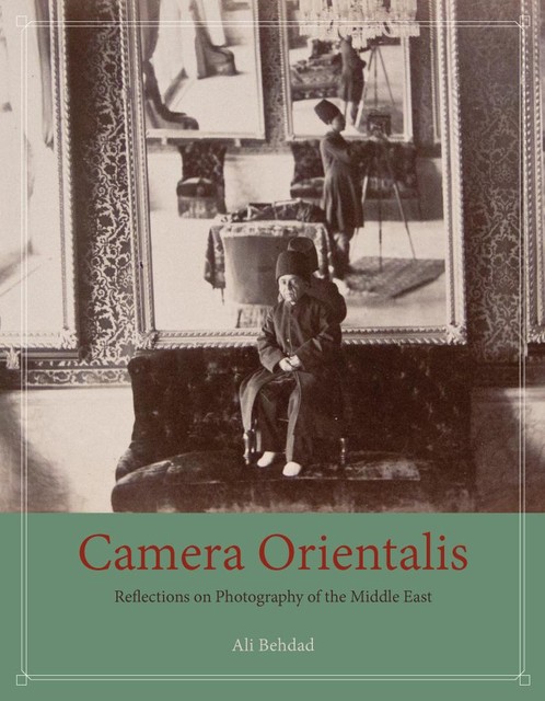 Camera Orientalis, Ali Behdad