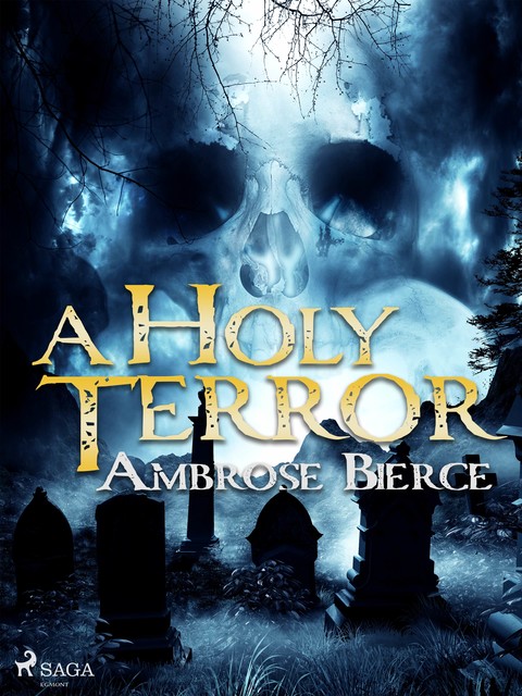 A Holy Terror, Ambrose Bierce