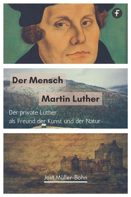 Der Mensch Martin Luther, Bohn, Jost Müller