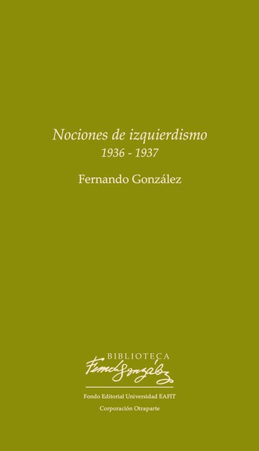 Nociones de izquierdismo, Fernando González