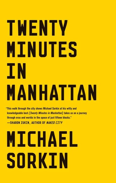 Twenty Minutes in Manhattan, Michael Sorkin