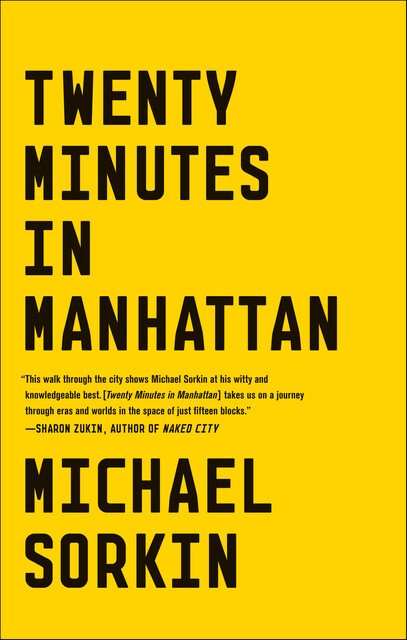 Twenty Minutes in Manhattan, Michael Sorkin