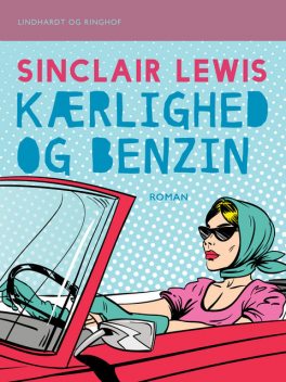 Kærlighed og benzin, Sinclair Lewis