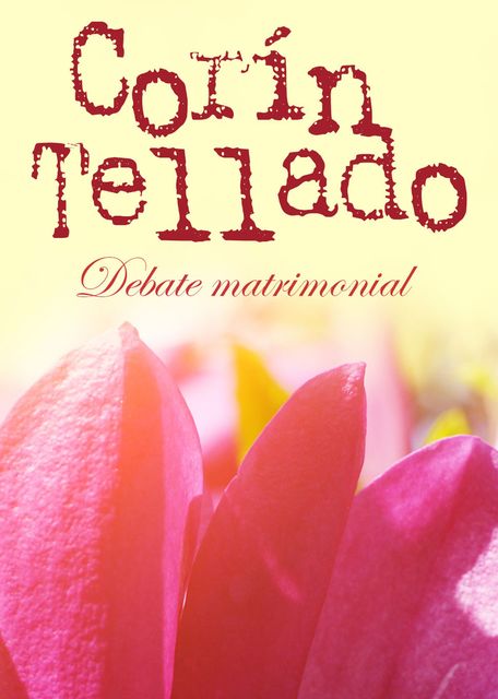 Debate matrimonial, Corín Tellado
