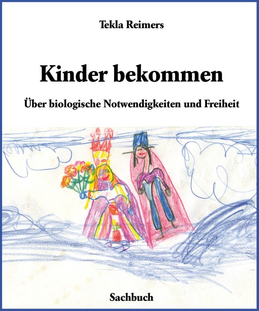 Kinder bekommen, Tekla Reimers