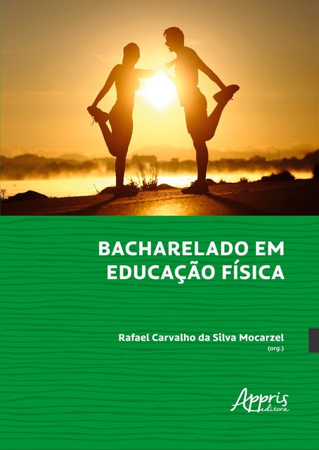 Bacharelado em Educação Física, Rafael Carvalho da Silva Mocarzel