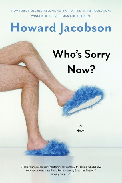 Who's Sorry Now?, Howard Jacobson