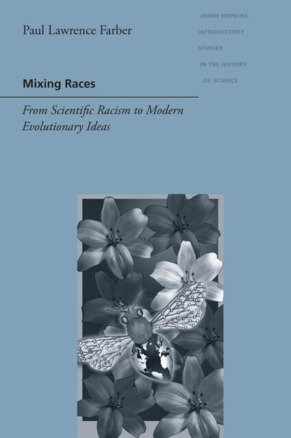 Mixing Races, Paul Lawrence Farber