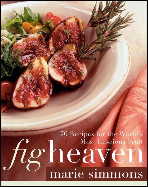 Fig Heaven, Marie Simmons