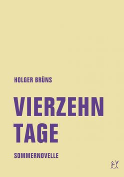 Vierzehn Tage, Holger Brüns