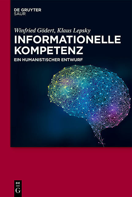 Informationelle Kompetenz, Klaus Lepsky, Winfried Gödert