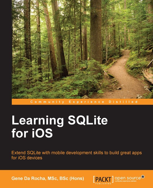 Learning SQLite for iOS, MSC, BSc, Gene Da Rocha