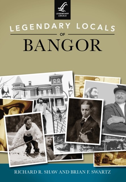 Legendary Locals of Bangor, Richard Shaw