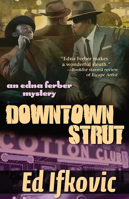 Downtown Strut, Ed Ifkovic