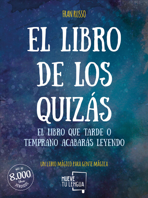 El libro de los quizás, Fran Russo