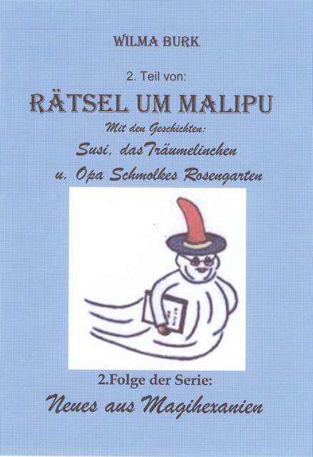 Rätsel um Malipu 2. Teil, Wilma Burk