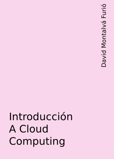 Introducción A Cloud Computing, David Montalvá Furió