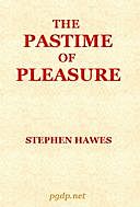 The Pastime of Pleasure An allegorical poem, Stephen Hawes
