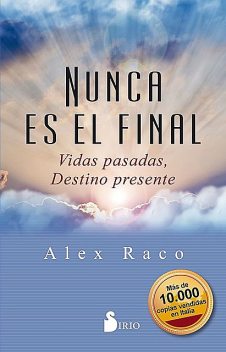 Nunca es el final, Alex Raco