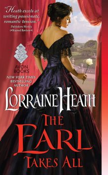 The Earl Takes All, Lorraine Heath