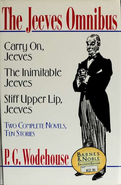 A Jeeves omnibus, P. G. Wodehouse, 1881–1975, P.G.