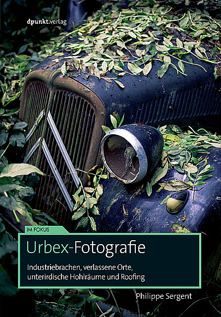 Urbex-Fotografie, Philippe Sergent