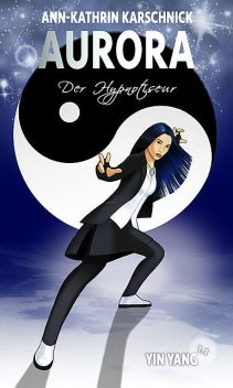 Yin Yang (1.1) – Der Hypnotiseur, Ann-Kathrin Karschnick
