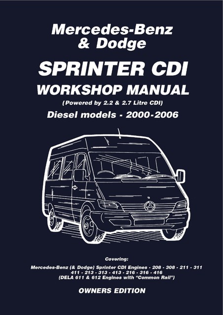 Mercedes Benz & Dodge Sprinter CDI 2000-2006 Owners Workshop Manual, Various, Trade Trade