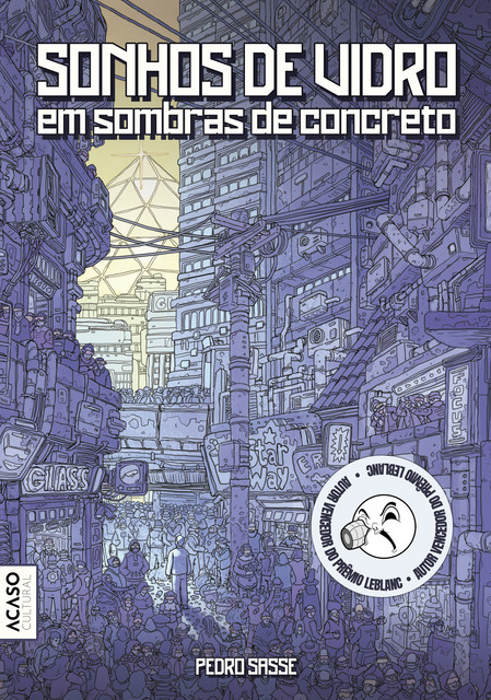 Sonhos de vidro em sombras de concreto, Pedro Sasse