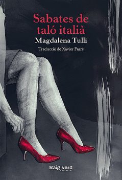 Sabates de taló italià, Magdalena Tulli