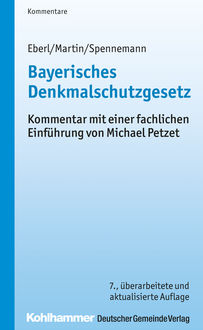 Bayerisches Denkmalschutzgesetz, Dieter J. Martin, Jörg Spennemann, Wolfgang Eberl