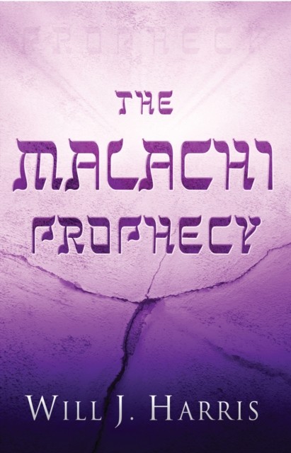 Malachi Prophecy, Will Harris