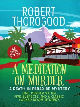 A Meditation On Murder, Robert Thorogood