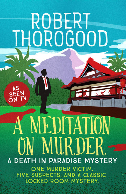 A Meditation On Murder, Robert Thorogood