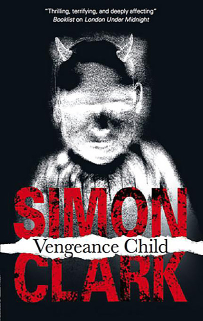 Vengeance Child, Simon Clark