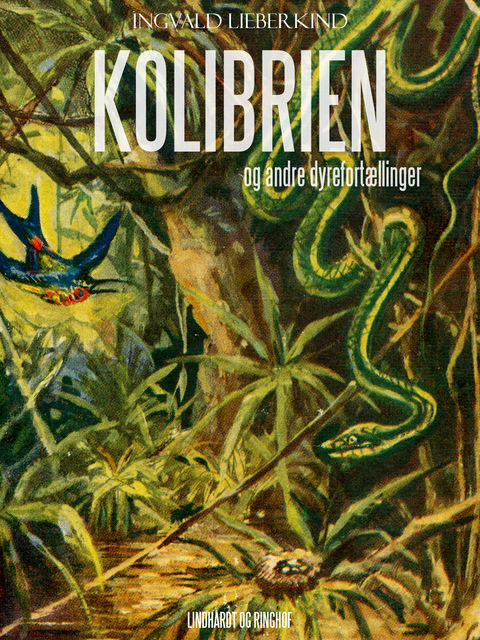 Kolibrien og andre dyrefortællinger, Ingvald Lieberkind